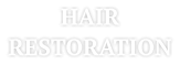 HAIR RESTORATION